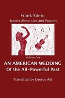 An American Wedding: Of the All-Powerful Past 1975728815 Book Cover
