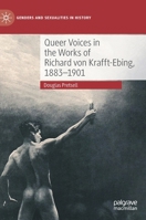 Queer Voices in the Works of Richard von Krafft-Ebing, 1883–1901 3031173309 Book Cover