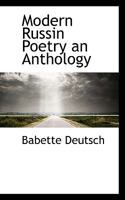 Modern Russian Poetry: An Anthology With Verse Translations 1016321244 Book Cover