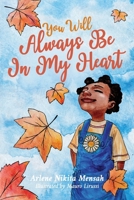 You Will Always Be In My Heart 1914497007 Book Cover