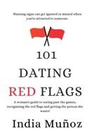 101 Dating Red Flags 0578630885 Book Cover