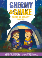 Shermy and Shake, the Not-So-Unhappy Campers 153623902X Book Cover