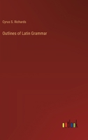 Outlines of Latin Grammar 3385360137 Book Cover