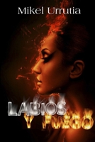 Labios y Fuego B08BDYBD5P Book Cover