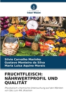 Fruchtfleisch: Nährwertprofil Und Qualität (German Edition) 6139408075 Book Cover