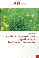 Outils de diagnostic pour la gestion de la fertilisation des prairies 6203414026 Book Cover