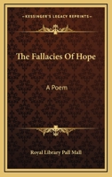 The Fallacies Of Hope: A Poem 1163227692 Book Cover