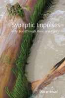 Synaptic Impulses: Reflection through Prose and Poetry 1735767832 Book Cover
