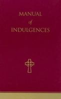 Manual of Indulgences 1574554743 Book Cover