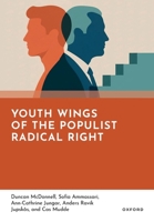 Youth Wings of the Populist Radical Right 0198990936 Book Cover