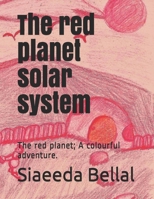 The red planet solar system: the red planet 167755343X Book Cover