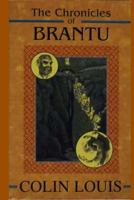 The Chronicles of Brantu 1499695322 Book Cover