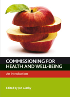 Commissioning for Health and Well-being: An Introduction 1847427928 Book Cover
