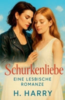 Schurkenliebe: Eine Lesbische Romanze (German Edition) B0FH5MDSDQ Book Cover