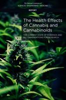The Health Effects of Cannabis and Cannabinoids: The Current State of Evidence and Recommendations for Research 0309453046 Book Cover