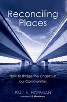 Reconciling Places 1532651228 Book Cover