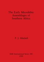 The Early Microlithic Assemblages of Southern Africa (Bar British Series) 0860545024 Book Cover