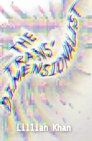 The Trans-Dimensionalist B0DT7D81B2 Book Cover