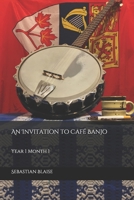 An Invitation to Caf? Banjo : Year 1 Month 1 1661078443 Book Cover