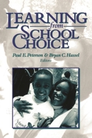 Learning from School Choice 0815770154 Book Cover