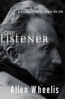 The Listener: A Psychoanalyst Examines His Life 0393047830 Book Cover