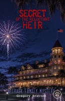 Secret of the Reluctant Heir: A Trask Family Mystery - 3 B0HHYNL25L Book Cover