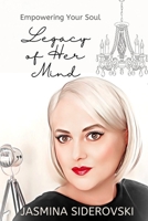 Empowering Your Soul: Legacy of Her Mind 1980711283 Book Cover