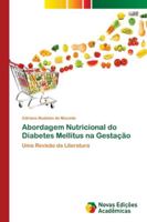 Abordagem Nutricional do Diabetes Mellitus na Gestação 6139678625 Book Cover