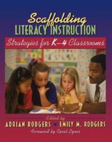 Scaffolding Literacy Instruction: Strategies for K-4 Classrooms 0325006547 Book Cover