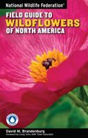 National Wildlife Federation Field Guide to Wildflowers of North America 1402741545 Book Cover