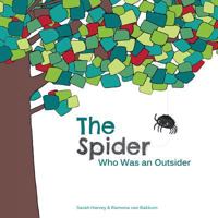 The Spider Who Was an Outsider 0995204543 Book Cover