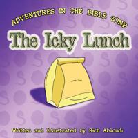 The Icky Lunch 1619042517 Book Cover