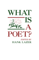 What Is a Poet?: Essays from the Eleventh Alabama Symposium on English and American Literature 081730326X Book Cover