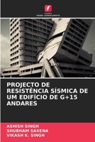 PROJECTO DE RESISTÊNCIA SÍSMICA DE UM EDIFÍCIO DE G+15 ANDARES 6206063429 Book Cover