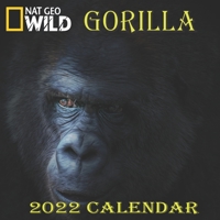 GORILLA CALENDAR 2022: GORILLA calendar 2022 "8.5x8.5" Inch 16 Months JAN 2022 TO APR 2023 finished and Glossy B0943P9JLR Book Cover