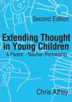 Extending Thought in Young Children: A Parent-Teacher Partnership 1412921325 Book Cover