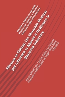 Ritrova la Calma: Un Manuale Pratico per Liberare la Mente e Coltivare la Serenità Interiore: Passi Efficaci per Uscire dalla Confusione Mentale e ... Leggi della Pace Interiore (Italian Edition) B0F9L4PPCS Book Cover