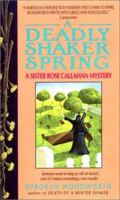 Deadly Shaker Spring (Sister Rose Callahan Mystery) 0380792036 Book Cover