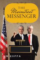 The Mainstreet Messenger 152467334X Book Cover