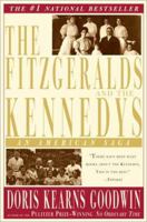 The Fitzgeralds and the Kennedys: An American Saga 0312909330 Book Cover