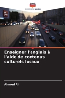 Enseigner l'anglais à l'aide de contenus culturels locaux 6209114202 Book Cover