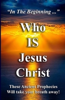 Who IS Jesus Christ? 154317499X Book Cover