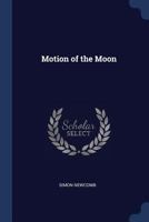 Motion of the Moon 1376373726 Book Cover