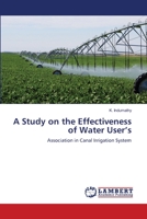 A Study on the Effectiveness of Water User's 3846530131 Book Cover