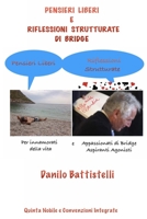 Pensieri Liberi e Riflessioni Strutturate di Bridge (Italian Edition) B08B388BZL Book Cover