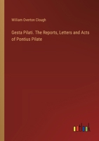 Gesta Pilati. The Reports, Letters and Acts of Pontius Pilate 3385357462 Book Cover