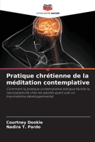 Pratique chrétienne de la méditation contemplative (French Edition) 6208542197 Book Cover
