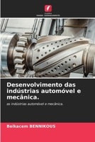 Desenvolvimento das indústrias automóvel e mecânica. (Portuguese Edition) 620667956X Book Cover