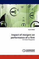 Impact of mergers on performance of a firm: An Indian Perspective 3844317325 Book Cover