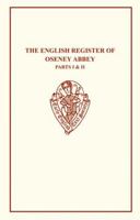 English Register of Oseney Abbey Vols I and II (Early English Text Society Original Series) 0859916715 Book Cover